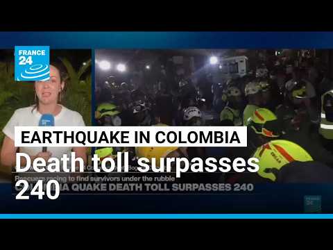 Colombia quake death toll surpasses 240