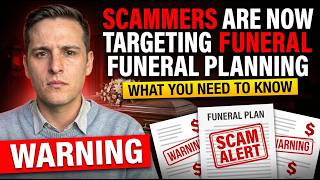 Scammers Are Now Targeting Funeral Planning — What You Need to Know