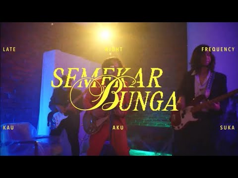 Semekar Bunga (Kau Aku Suka) [Music Video] by Late Night Frequency [Dir. by Hashra Shamsuddin]