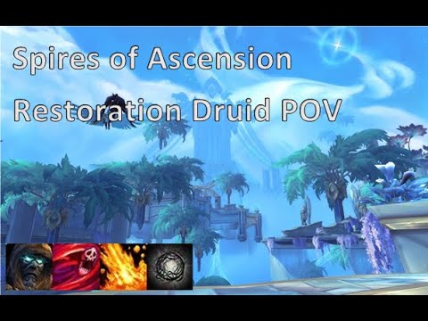 +11 Spires of ascension Restoration Druid POV 9.1.5