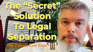 The “Secret” Solution To Legal Separation | HOUSTON DIVORCE ATTORNEY
