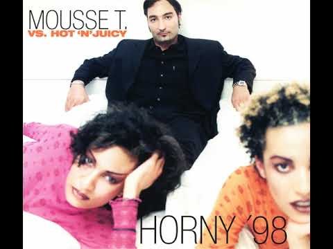Mousse T. Vs. Hot 'N' Juicy  - Horny '98 (Extended Mix)