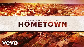 Lauren Alaina - Seen You In Your Hometown (Official Lyric Video)