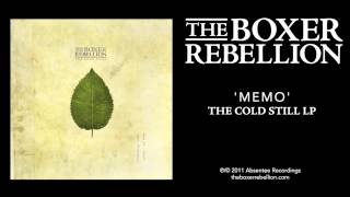 The Boxer Rebellion - Memo (The Cold Still LP)