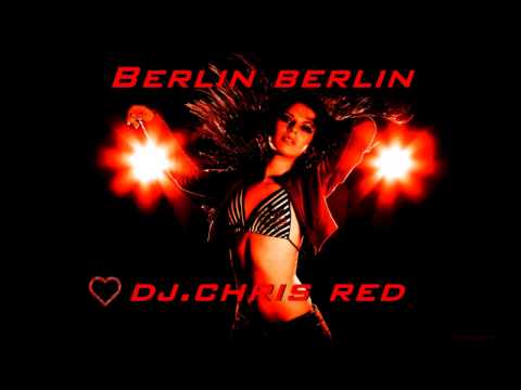 Minimal -Berlin Berlin DJ.Chris Red