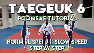 TAEGEUK 6 TAEKWONDO [Tampak Depan, Tampak Belakang, Slow Motion, Step by Step] || POOMSAE TUTORIAL