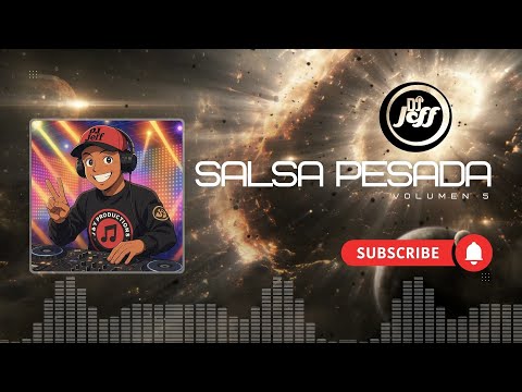 DJ JEFF - SALSA PESADA VOL 5. Music for Dance!