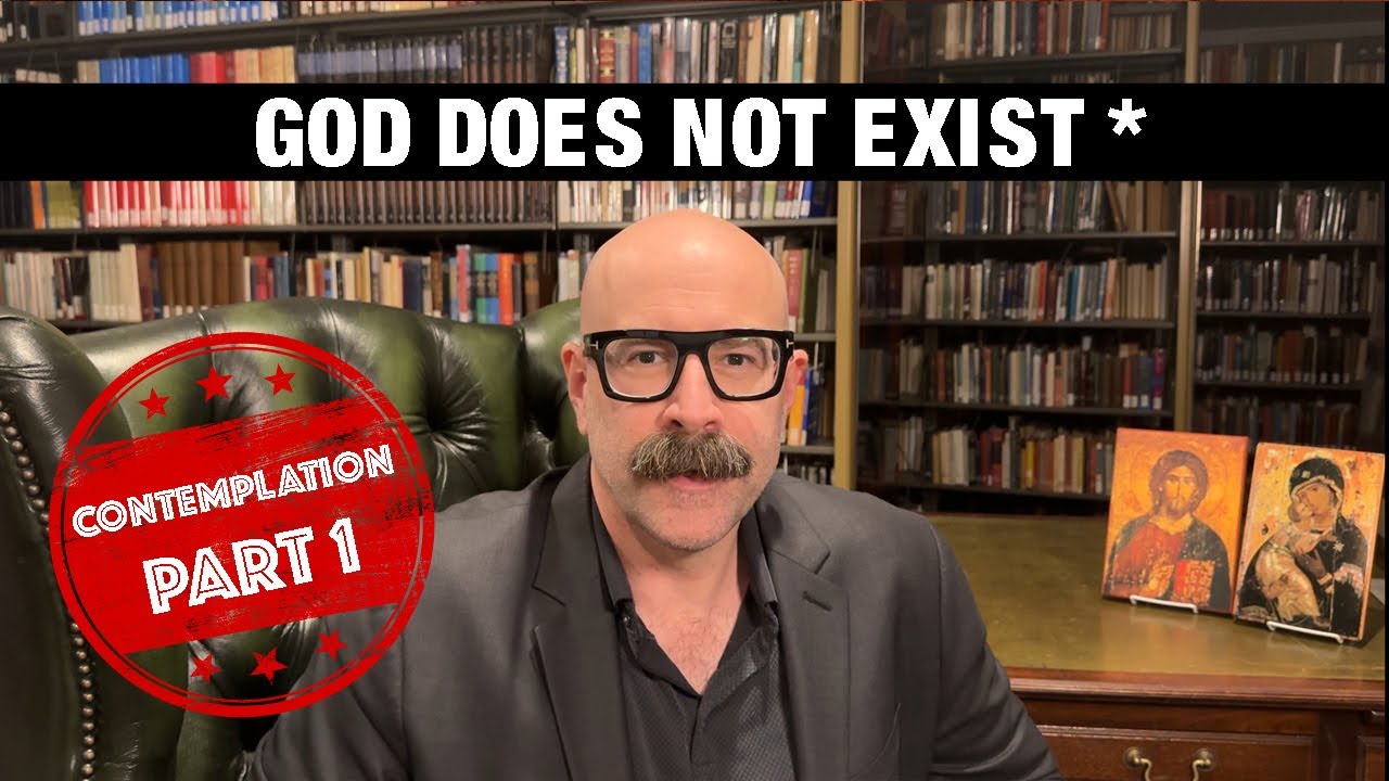 God Does not Exist* (Contemplation Part 1 of 10) DECONSTRUCTION & MYSTICISM with John Crowder