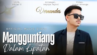 Download lagu Vernandes - Mangguntiang Dalam Lipatan | Lagu Dendang Minang Terbaru 2025 mp3