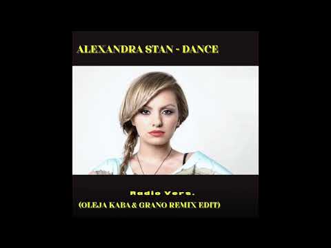 Alexandra Stan - Dance (Oleja Kaba & Grano Remix Edit)