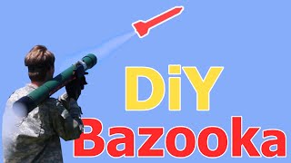 Can You Build a Bazooka? (DiY Rocket Launcher)