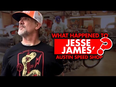 What happened to Jesse James “Austin Speed Shop”? Why did it end?