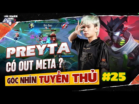 Góc Nhìn Tuyển Thủ Preyta