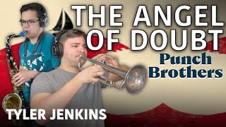 The Angel of Doubt [Punch Brothers] - Fusion Jazz Arrangement (feat. @insaneintherainmusic  &amp; more)