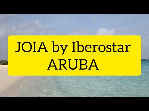 JOIA BY IBEROSTAR ARUBA