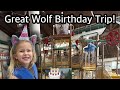 Birthday At Great Wolf Lodge