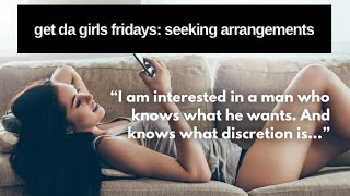 Get da girls Fridays: Seeking Arrangements Tips