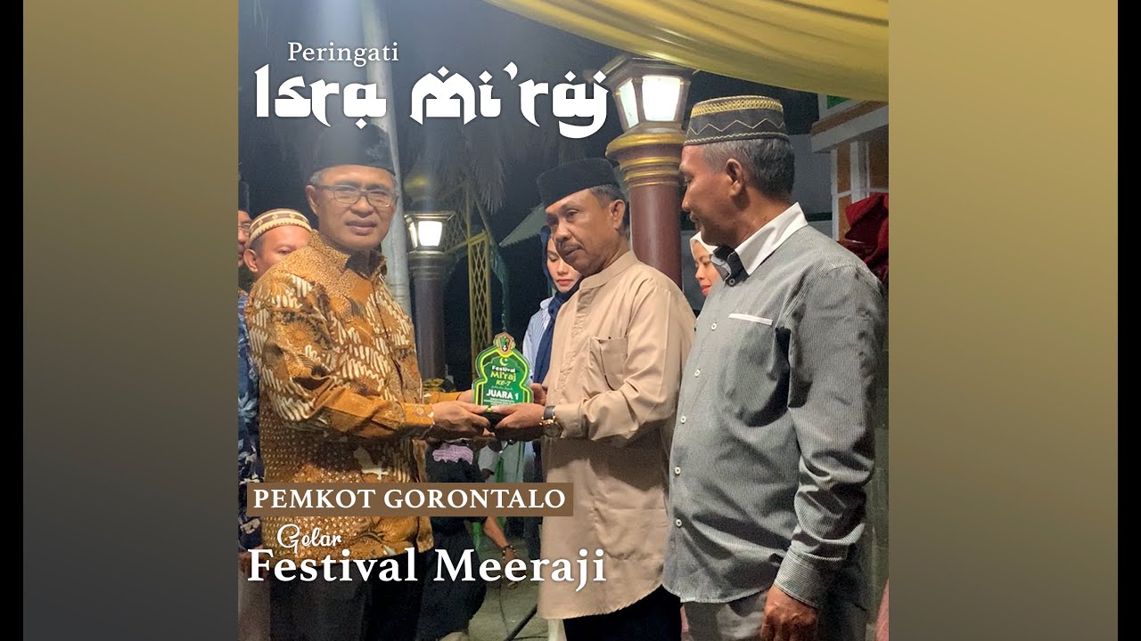 Peringati Isra Mi'raj, Pemerinah Kota Gorontalo Gelar Festival Meeraji