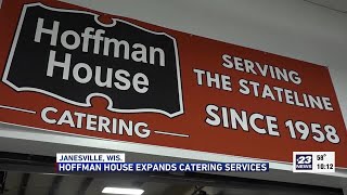 Hoffman House Catering adds location in Janesville