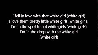 Gucci Mane- Im In Love With A White Girl (Lyrics On Screen) Ft. Yo Gotti