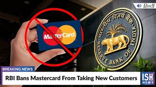 RBI Bans Mastercard From Taking New Customers