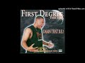 First Degree The D.E.- 13- Outlaw