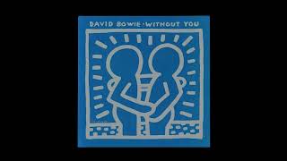David Bowie - Without You (PM After Midnight Mix)