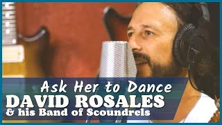 David Rosales - Ask Her to Dance (Live Session)