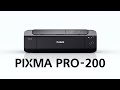 Introducing the Canon PIXMA PRO-200 13” Professional Inkjet Printer