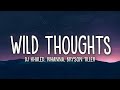 DJ Khaled Wild Thoughts Lyrics Ft Rihanna Bryson Tiller