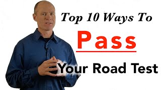 10 Top Tips to Pass Your Road Test First Time | Road Test Smart