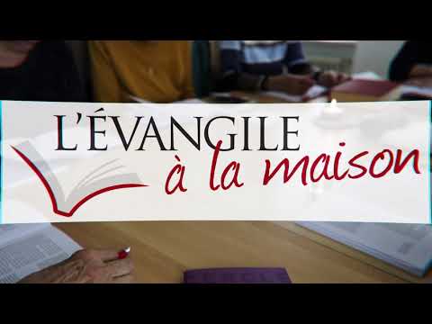 L'Evangile à la maison