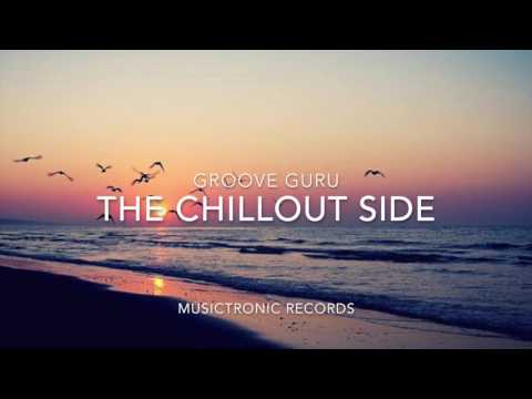 The Chillout Side - Groove Guru