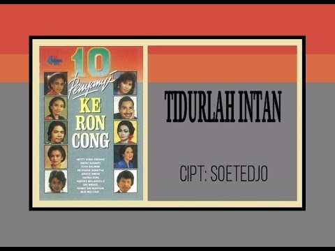 TIDURLAH INTAN - Harvey Malaiholo (Album 10 Penyanyi Keroncong)