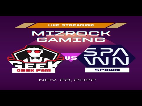 🔴 Live:  Geek Fam vs Spawn