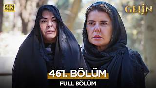 Gelin Dizisi 3. Sezon 461. Bölüm | 31 Mayıs 2026 (4K)  @kanal7 ​