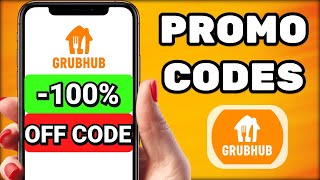 Grubhub Promo Codes 2026 | How to Get the Best Grubhub Coupons & Discounts (Up to 100% Off)