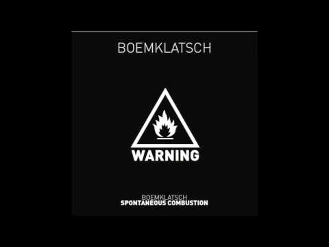 Boemklatsch - Spontaneous Combustion