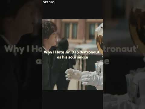 The Reason I Hate Jin BTS 'Astronaut' as his solo single 🕊️ #jin #bts #astronaut