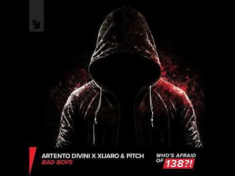 Artento Divini x XiJaro & Pitch - Bad Boys (Extended Mix) [Who's Afraid Of 138?!]