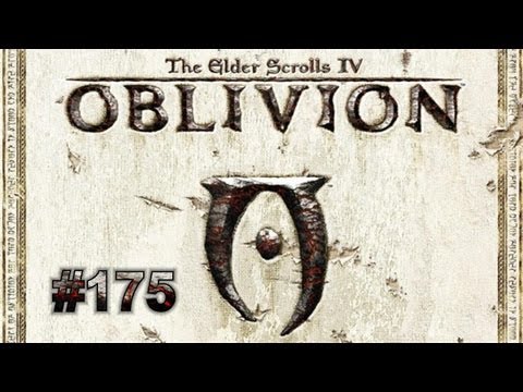 Let's Play - The Elder Scrolls IV Oblivion [HD] - Deutsch (Part 175)