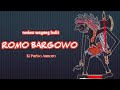 REVIEW Wayang Kulit Lakon ROMO BARGOWO Dalang Ki Purbo Asmoro