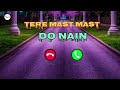 Tere Mast Mast Do Nain New Hindi Instrumental Papular Romantic Call Tone Ringtone Download MP3 2026