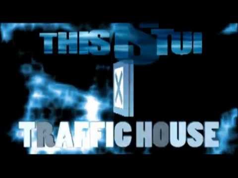 Traffic House - This Is Tui