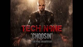 3. Choosin&#39; by Tech N9ne ft. Brandoshis (BONUS DISC)