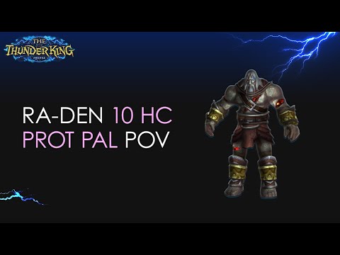 Ra-Den 10 HC Vs. Eternal Symphonia - Stormforge : Mistblade - Protection Paladin POV