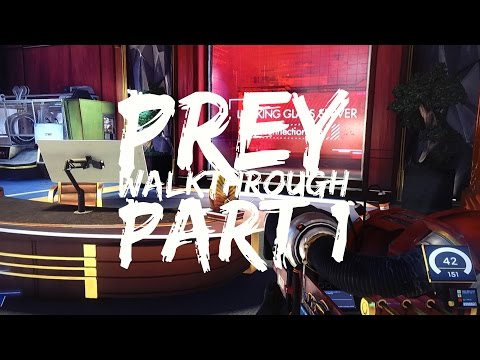 PREY Gameplay Walkthrough Part 1 (PS4 Pro 1080p HD) - No Commentary