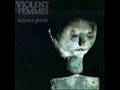 "Black Girls" - Violent Femmes