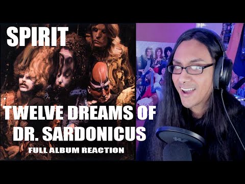 FULL ALBUM REACTION! Spirit - Twelve Dreams of Dr. Sardonicus 1970