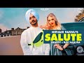 Salute Nirvair Pannu Full Song Snappy Rav Hanjra Juke Dock
